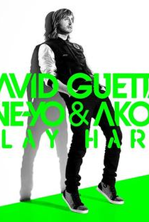 David Guetta Feat. Ne-Yo & Akon: Play Hard - Poster / Capa / Cartaz - Oficial 1