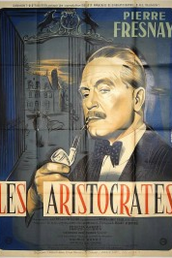  de Filme Les aristocrates (1955)