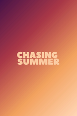 Chasing Summer (Chasing Summer)