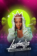 Ludmilla: Rainha da Favela (Ludmilla: Rainha da Favela)