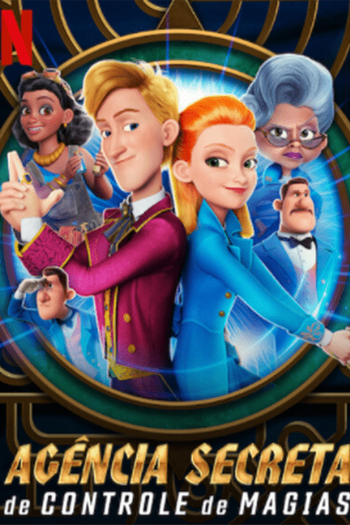  de Filme Agência Secreta de Controle de Magias (2021)