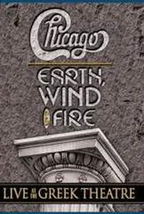 Chicago Earth, Wind and Fire Live At Greek Theatre - Poster / Capa / Cartaz - Oficial 1