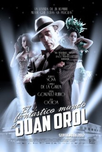 O Fantástico Mundo de Juan Orol - Poster / Capa / Cartaz - Oficial 1