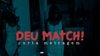 Trailer: Deu Match! | Curta Metragem (2018)