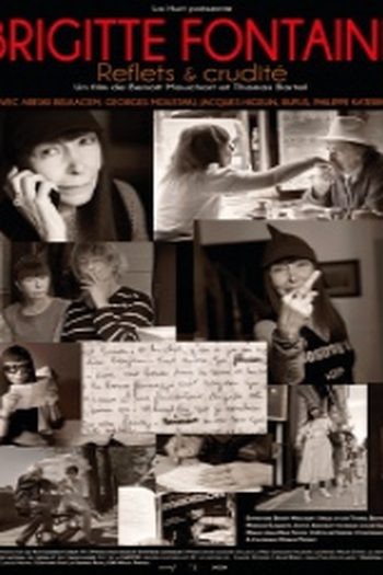 Poster de Filme Brigitte Fontaine: Reflets & Crudités (2013)