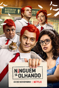 Ninguém Tá Olhando (1ª Temporada) - Poster / Capa / Cartaz - Oficial 1