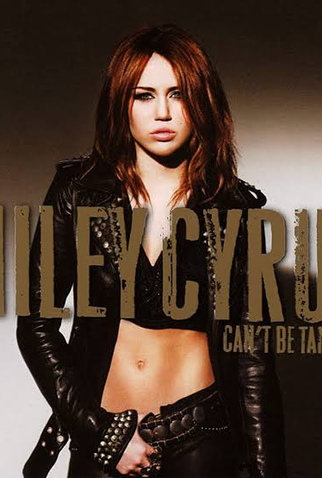 Poster 1 de Curta Miley Cyrus - Can't Be Tamed (2010)