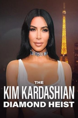 O Roubo do Diamante de Kim Kardashian (The Kim Kardashian Diamond Heist)