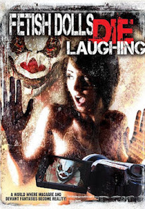 Fetish Dolls Die Laughing (Fetish Dolls Die Laughing)