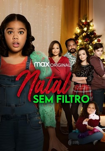 Natal Sem Filtro (Christmas, No Filter)