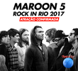 Rock in Rio 2017 Maroon 5