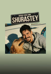 Minha Vida Com Shurastey (Minha Vida Com Shurastey)