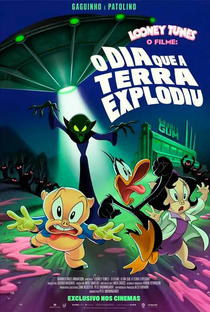 Looney Tunes - O Filme: O Dia Que A Terra Explodiu - Poster / Capa / Cartaz - Oficial 1
