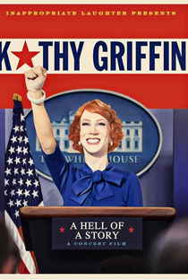 Kathy Griffin: A Hell of a Story - Poster / Capa / Cartaz - Oficial 1