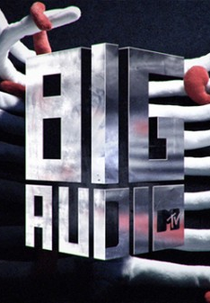 Big Audio - MTV (Big Audio - MTV)