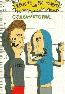 Beavis and Butt-head - O Julgamento Final (Beavis & Butthead: Final Judgement)