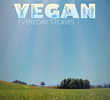 Vegan: Everyday Stories