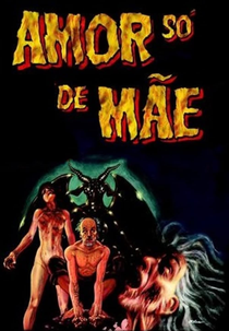 Amor Só de Mãe (Amor Só de Mãe)