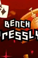 Bench Pressly (Bench Pressly)