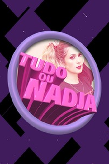 Poster de Série Tudo ou Nadja (2018)
