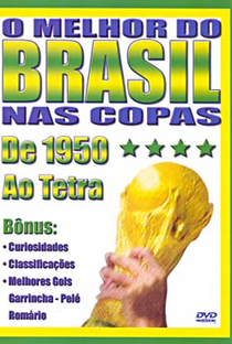 O Melhor do Brasil nas Copas - Poster / Capa / Cartaz - Oficial 1