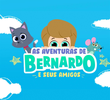As Aventuras de Bernardo e Seus Amigos