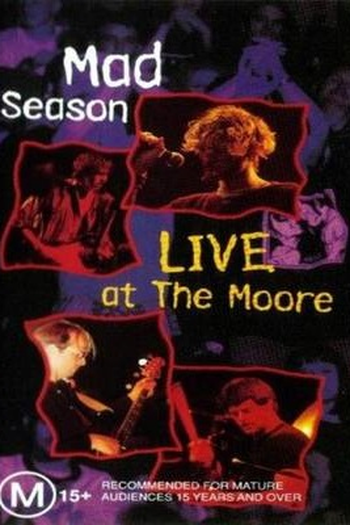 Poster de Filme Mad Season: Live at the Moore (1995)