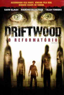Driftwood: O Reformatório - Poster / Capa / Cartaz - Oficial 2