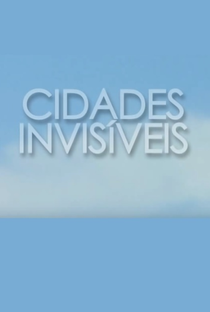 Cidades Invisíveis - Poster / Capa / Cartaz - Oficial 1