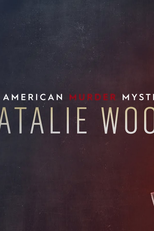 Crimes Grandiosos: Natalie Wood (Natalie Wood: An American Murder Mystery)
