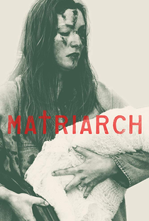 Matriarch - Poster / Capa / Cartaz - Oficial 3