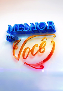 Melhor Pra Você (Melhor Pra Você)