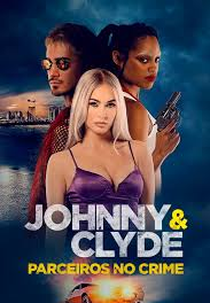 Johnny & Clyde: Parceiros no Crime (Johnny & Clyde)