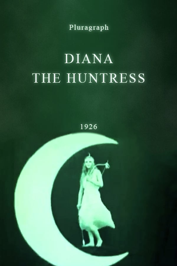 Poster de Curta Diana the Huntress (1916)