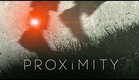 PROXiMITY (A Short Film by Ryan Connolly)