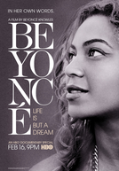 Beyoncé: A Vida Não É Apenas Um Sonho (Beyoncé: Life Is But a Dream)