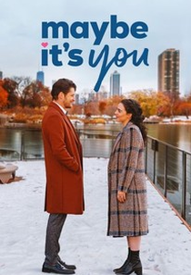 Maybe it’s you (Maybe it’s you)