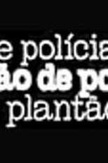 Plantão de Polícia (Plantão de Polícia)