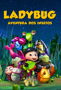 Ladybug: Aventura dos Insetos - Poster / Capa / Cartaz - Oficial 4