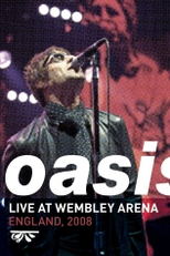 Oasis - Live at Wembley Arena (Live At Wembley Arena England, 2008)
