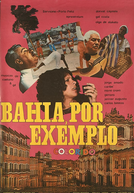 Bahia, Por Exemplo (Bahia, Por Exemplo)