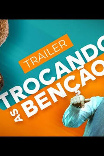  de Filme Trocando as Bênçãos (2025)