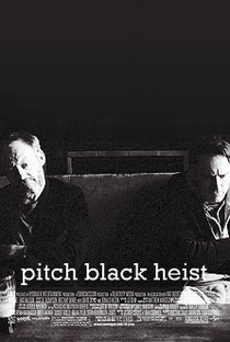 Pitch Black Heist - Poster / Capa / Cartaz - Oficial 1