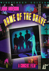 Home of the Brave: A Film by Laurie Anderson (Home of the Brave: A Film by Laurie Anderson)