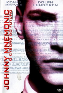 Johnny Mnemonic, o Cyborg do Futuro - Poster / Capa / Cartaz - Oficial 8