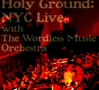 Mono - Holy Ground: NYC Live with the Wordless Music Orchestra