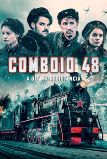 Comboio 48 - A Última Resistência - Poster / Capa / Cartaz - Oficial 9