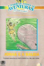 A Maior de Todas as Aventuras - Histórias da Bíblia - Jonas e a Baleia (Stories From The Bible: Jonah and the Whale)