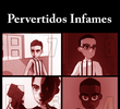 Pervertidos Infames