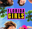 Florida Girls (1ª Temporada)